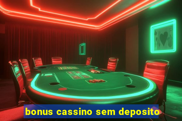 bonus cassino sem deposito